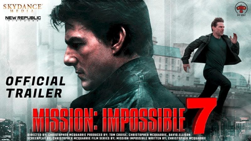 9 Urutan FIlm Mission Impossible, Akting Menawan Tom Cruise Mission: Impossible 7 (2022)